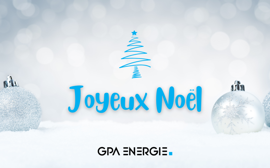 GPA Energie vous souhaite de bonnes fêtes